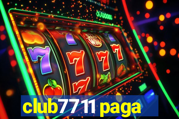 club7711 paga